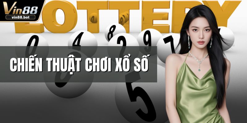 Chiến Thuật Chơi Xổ Số